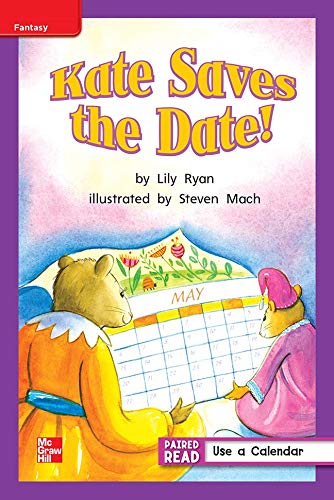 Reading Wonders Leveled Reader Kate Saves the Date!: ELL Unit 3 Week 1 Grade 1 (ELEMENTARY CORE READING)