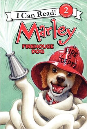 Marley: Firehouse Dog (I Can Read Level 2)