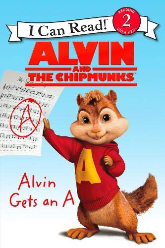 Alvin and the Chipmunks: Alvin Gets an A (I Can Read: Level 2)