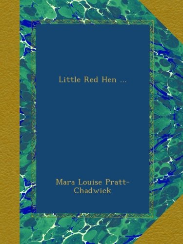 Little Red Hen ...