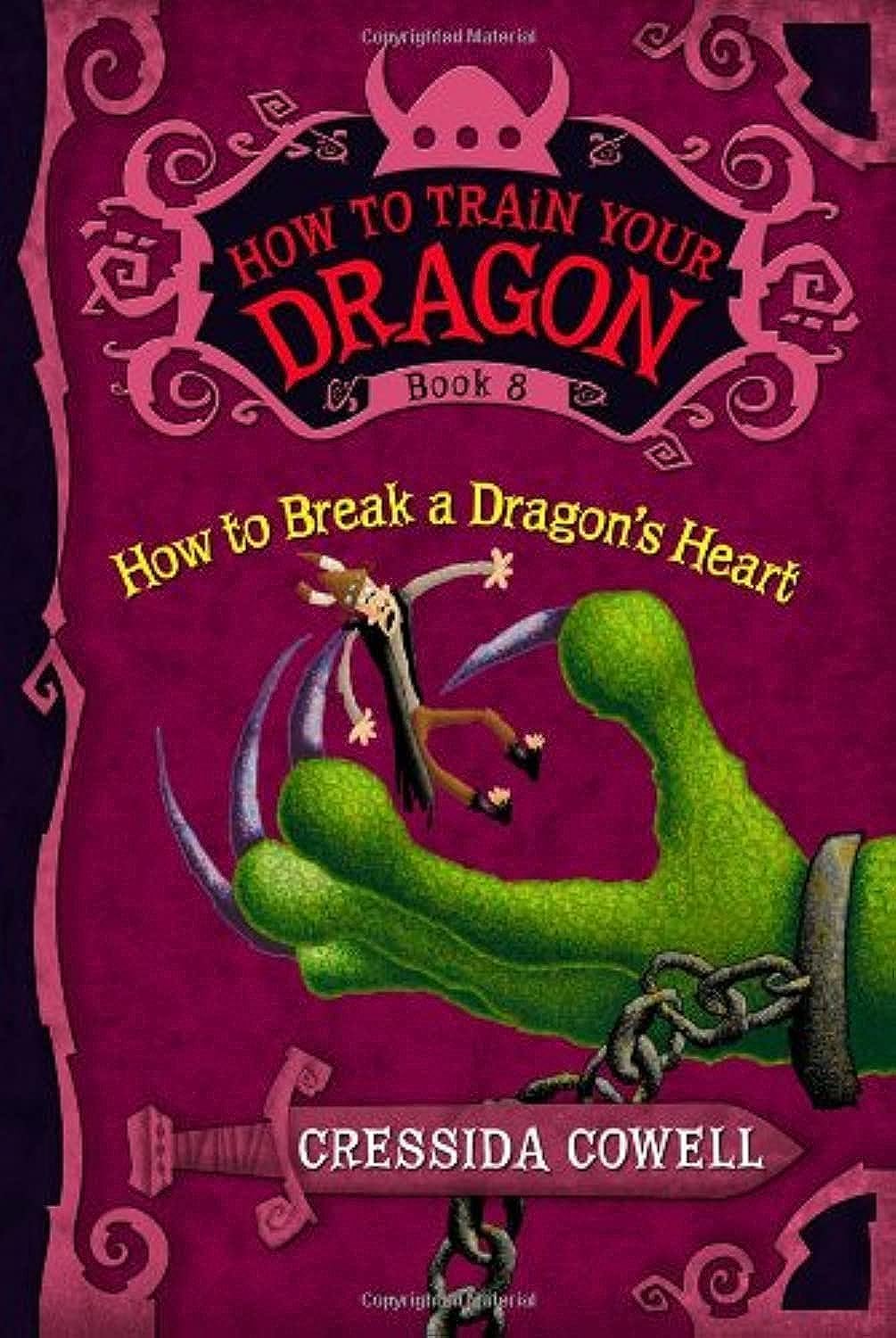 How to Train Your Dragon: How to Break a Dragon's Heart (How to Train Your Dragon, 8)