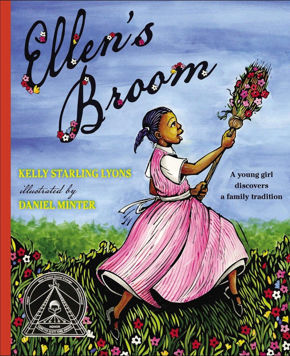 Ellen's Broom (Coretta Scott King Honor - Illustrator Honor Title)