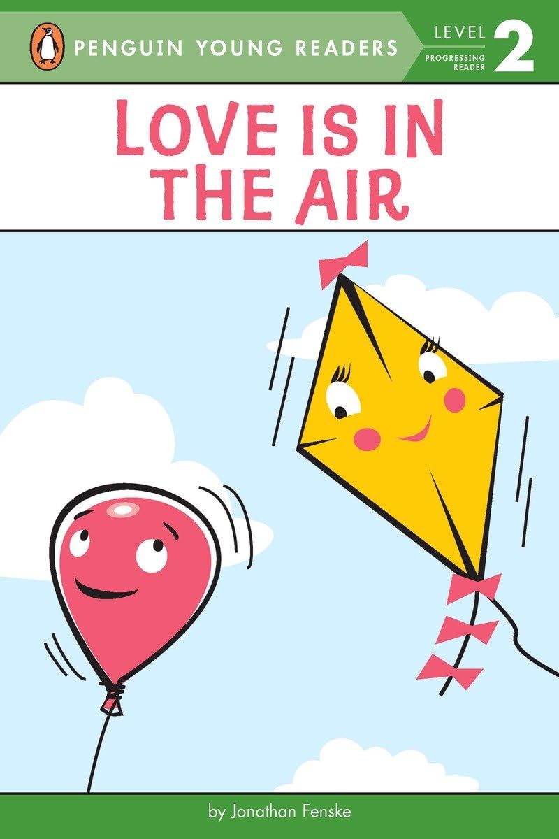 Love Is in the Air (Penguin Young Readers, Level 2)