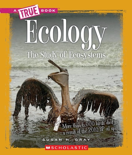 Ecology (A True Book: Earth Science) (A True Book (Relaunch))