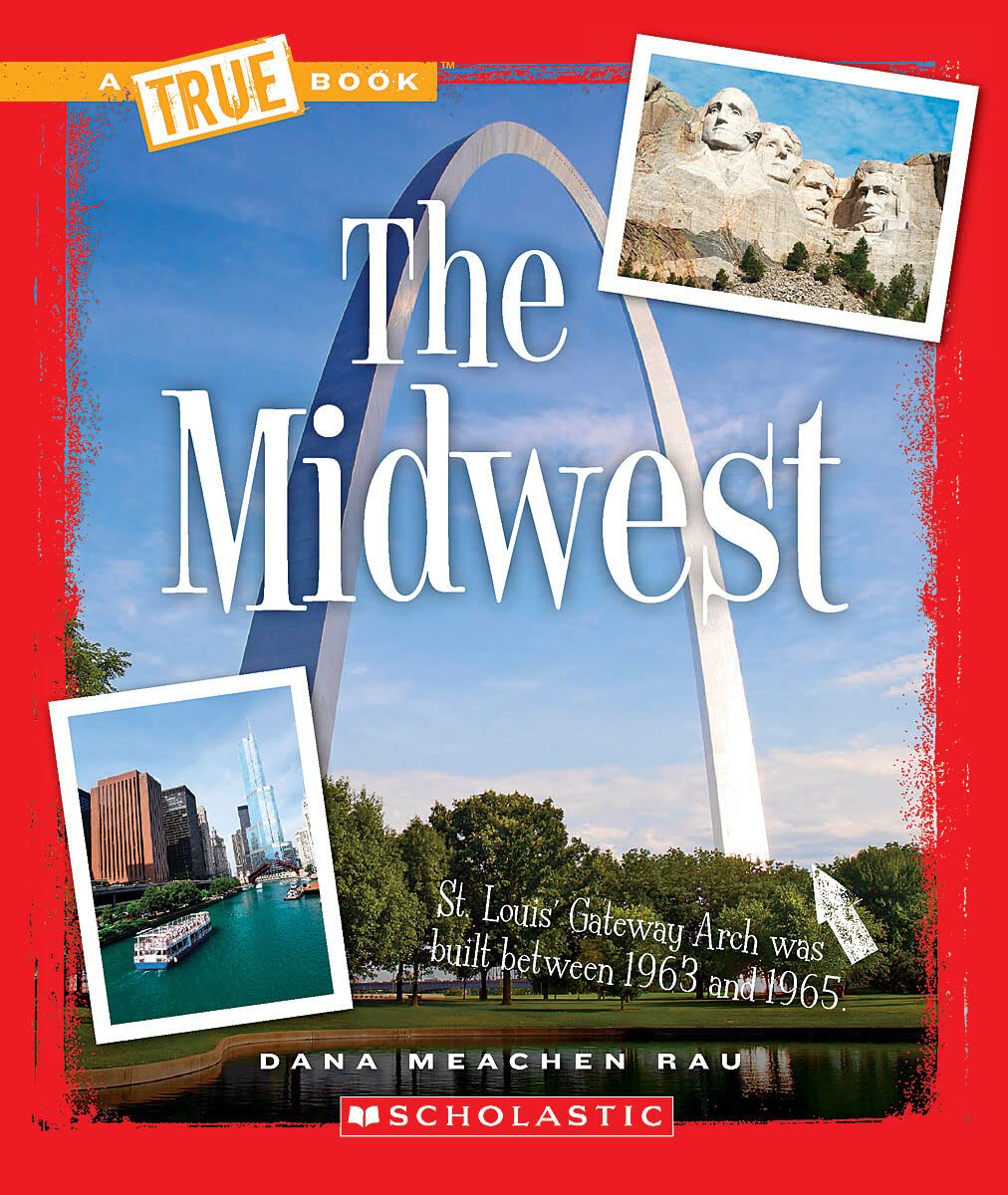 The Midwest (A True Book: The U.S. Regions) (A True Book (Relaunch))