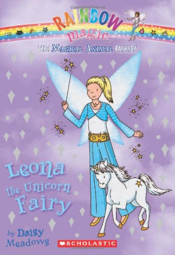 Leona the Unicorn Fairy (Magical Animal Fairies)