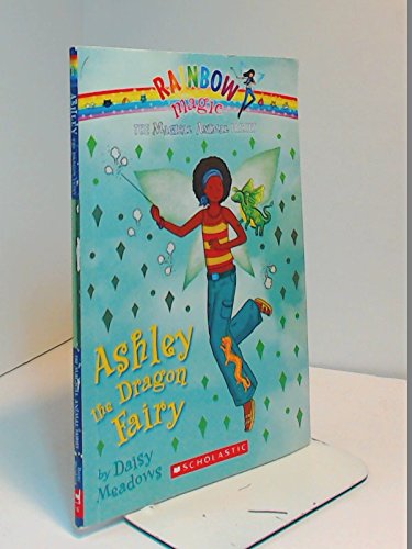 Ashley the Dragon Fairy #1 Rainbow Magic the Magical Animal Fairies