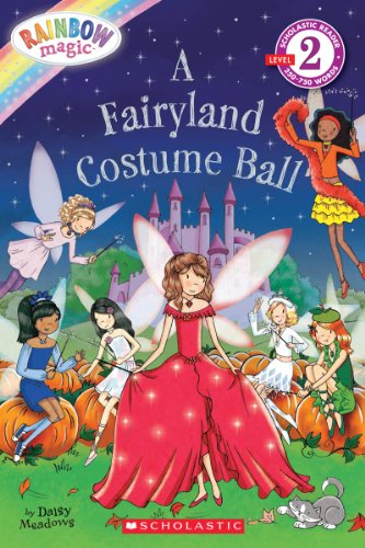 Scholastic Reader Level 2: Rainbow Magic: A Fairyland Costume Ball