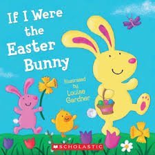 If I Were the Easter Bunny