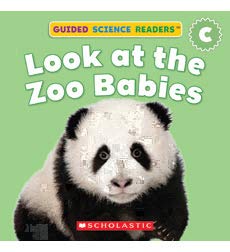 Guided Science Readers: Animals-Level C: Look at the Zoo Babies