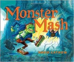 Monster Mash by David Catrow (2012-05-03)