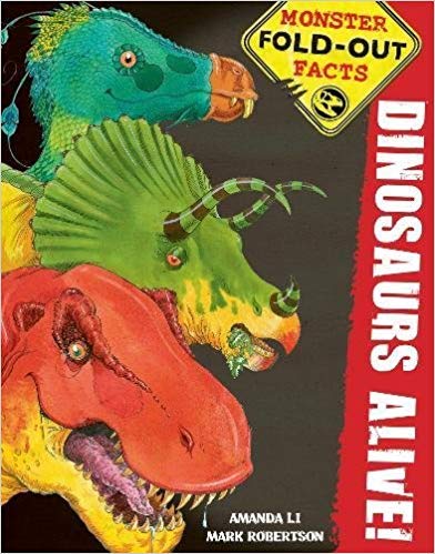 Dinosaurs Alive! Monster Fold-Out Facts