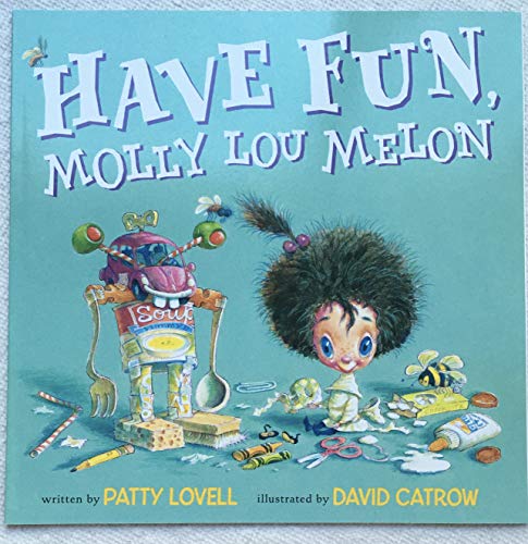 Molly Lou Melon: Have Fun, Molly Lou Melon