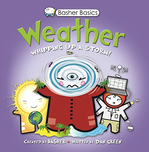 Basher Basics: Weather: Whipping up a storm!