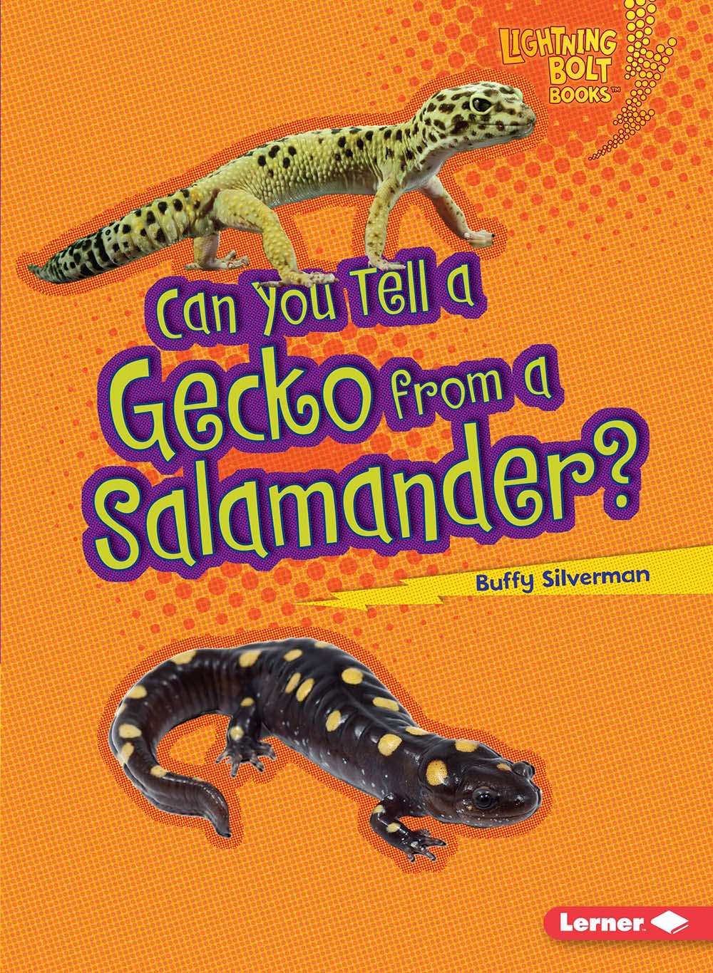 Can You Tell a Gecko from a Salamander? (Lightning Bolt Books ® ― Animal Look-Alikes)