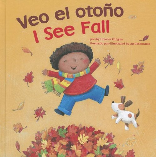 Veo el otoño / I See Fall (Bilingual I See) (English and Spanish Edition)