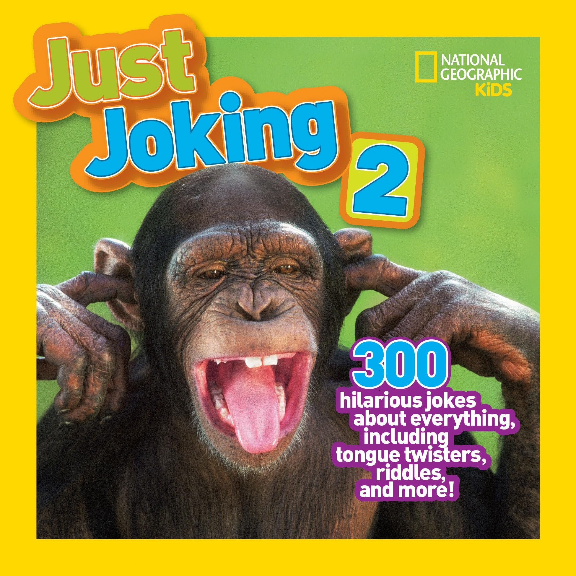 Just Joking 2 (Special Sales Edition): 300 Hilarious Jokes About Everything, Including Tongue Twisters, Riddles, and More