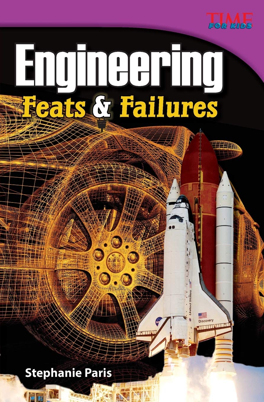 Engineering: Feats and Failures (TIME FOR KIDS® Nonfiction Readers)