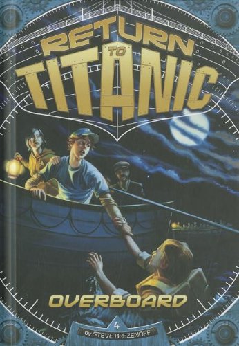 Overboard (Return to Titanic)