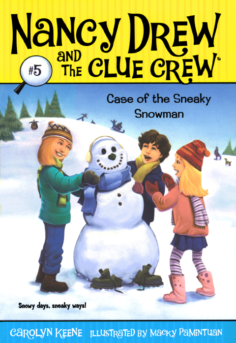 Case of the Sneaky Snowman (Nancy Drew and the Clue Crew Book 5)