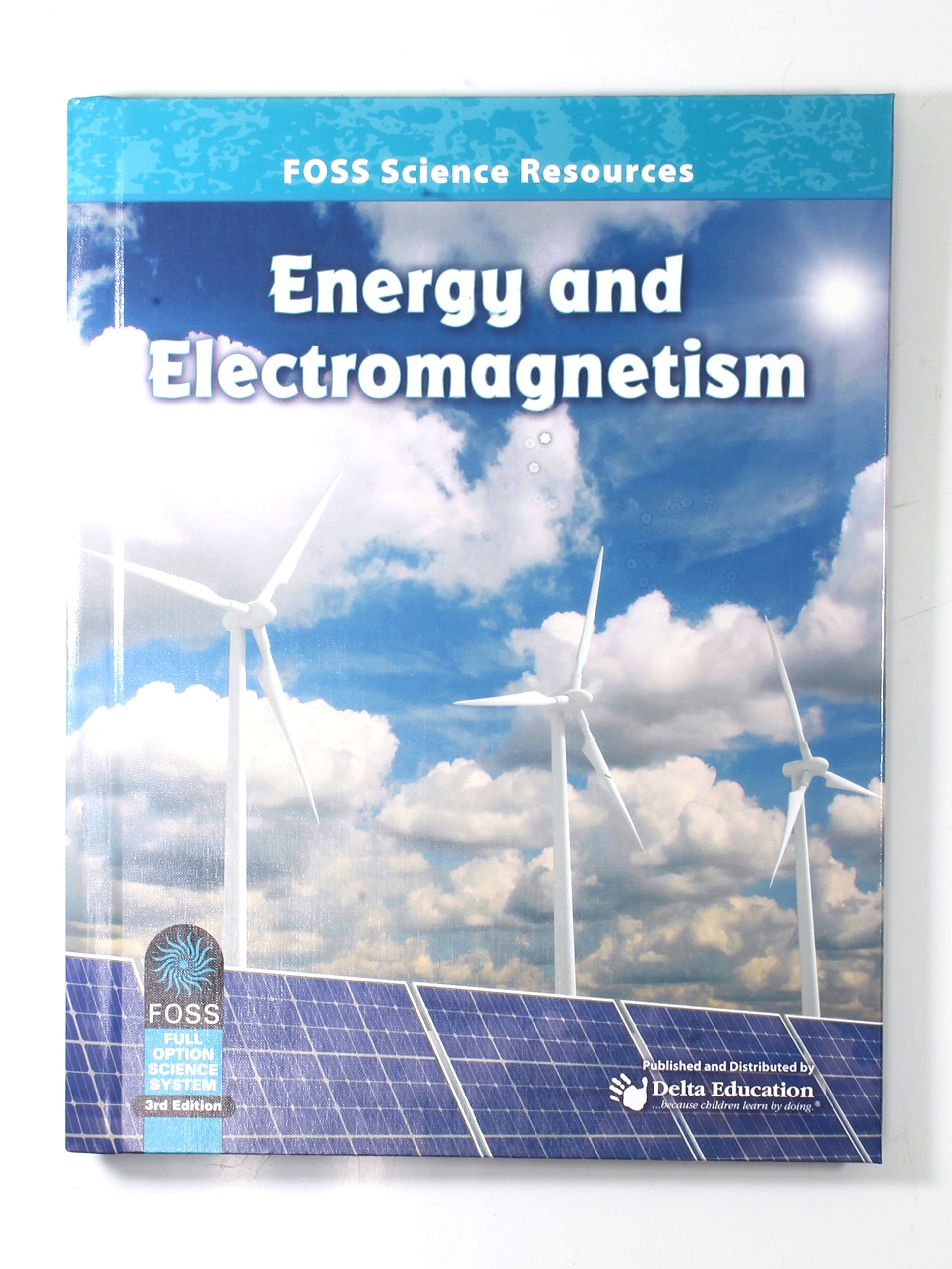 Foss Science Resources Energy and Electromagnetism, 3rd edition