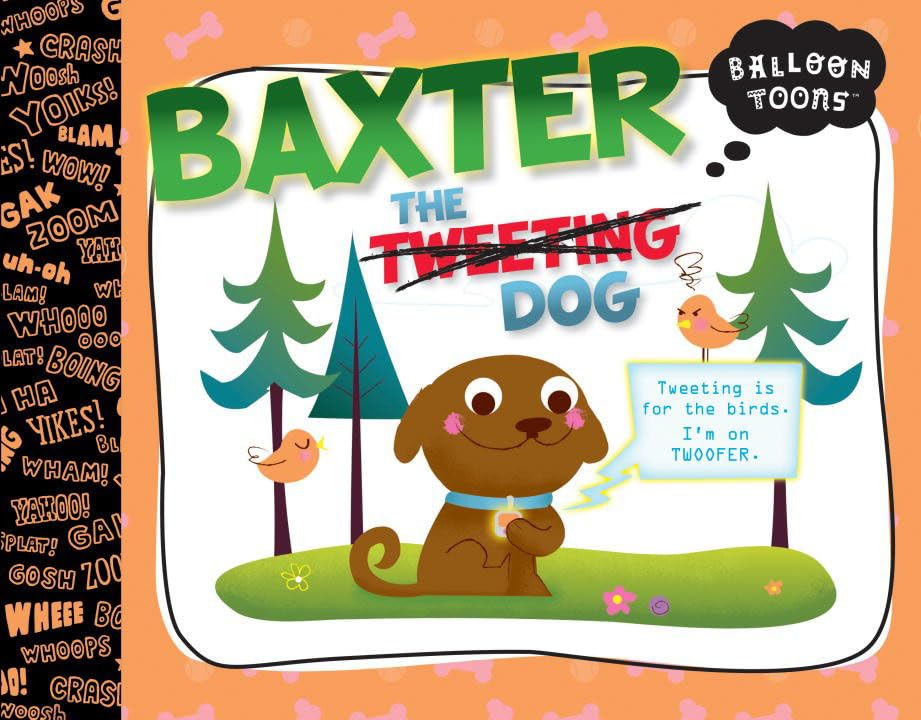 Baxter, the Tweeting Dog (Balloon Toons)