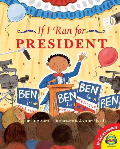 If I Ran for President (Av2 Fiction Readalongs 2013)