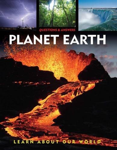 Planet Earth: Questions and Answers (Explore Our World)