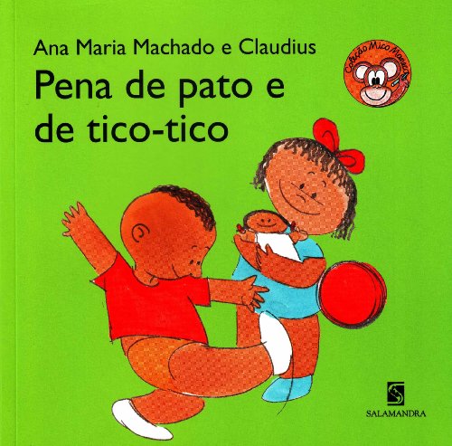 Pena de Pato e de Tico-Tico - Coleção Mico Maneco (Em Portuguese do Brasil)