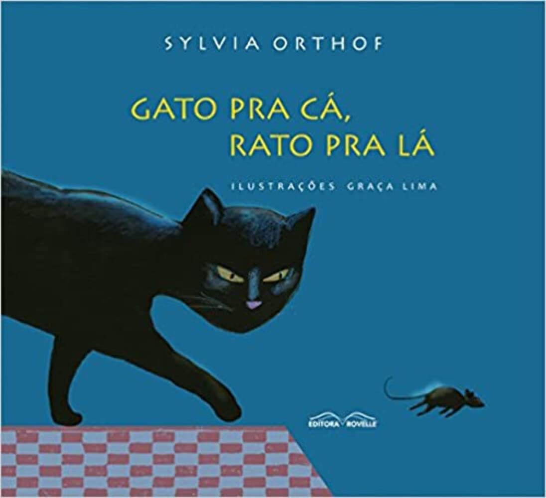 Gato Pra Cá, Rato Pra Lá (Em Portuguese do Brasil)