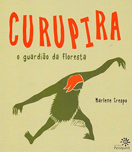 Curupira: O Guardiao da Floresta