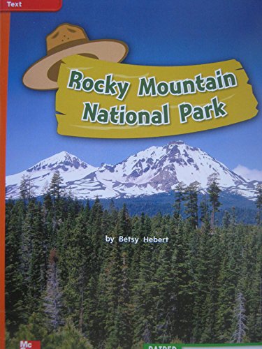 Reading Wonders Leveled Reader Rocky Mountain National Park: Approaching Unit 4 Week 1 Grade 2 (ELEMENTARY CORE READING)