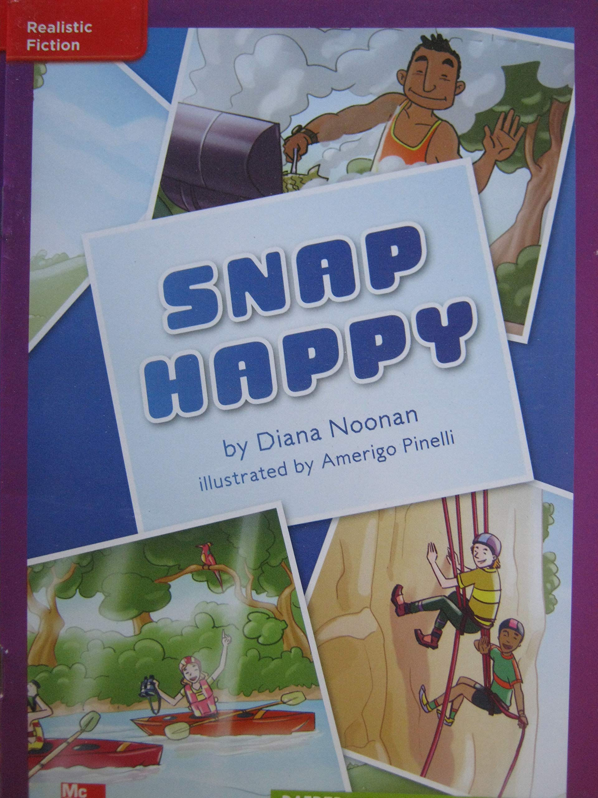 Reading Wonders Leveled Reader Snap Happy: ELL Unit 5 Week 1 Grade 5 (ELEMENTARY CORE READING)