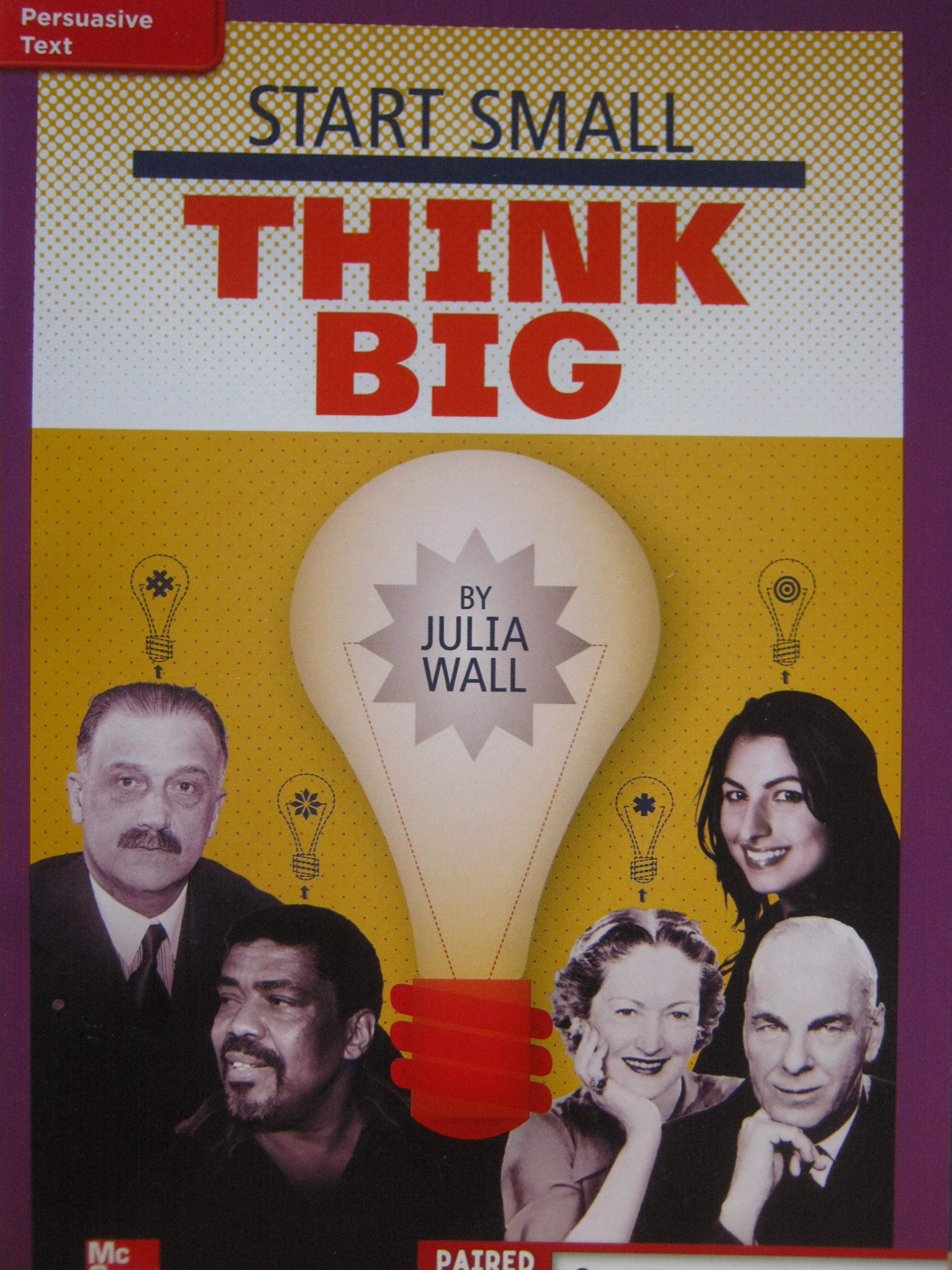 Reading Wonders Leveled Reader Start Small, Think Big: ELL Unit 1 Week 5 Grade 4 (ELEMENTARY CORE READING)