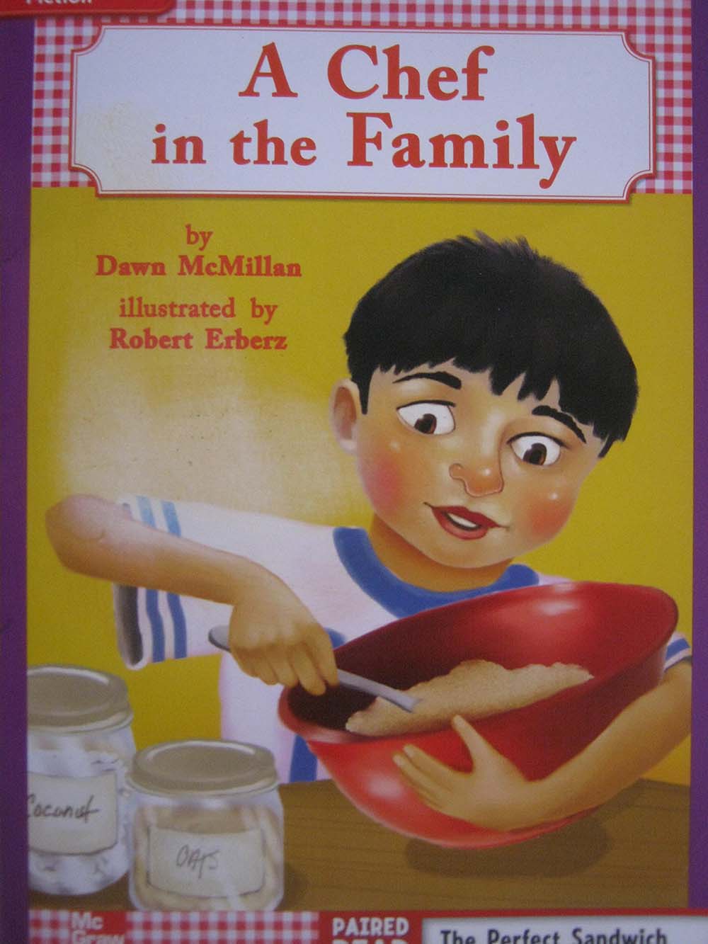 Reading Wonders Leveled Reader A Chef in the Family: ELL Unit 4 Week 2 Grade 3 (ELEMENTARY CORE READING)