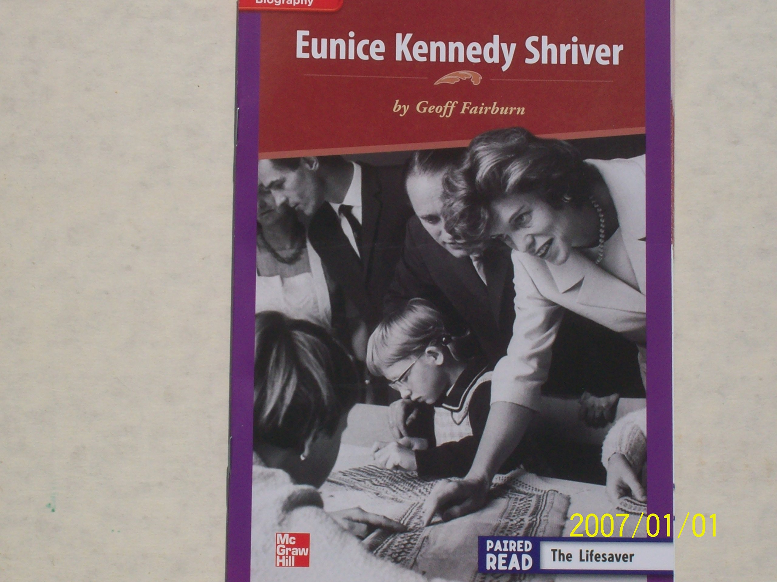 Reading Wonders Leveled Reader Eunice Kennedy Shriver: ELL Unit 5 Week 4 Grade 3 (ELEMENTARY CORE READING)