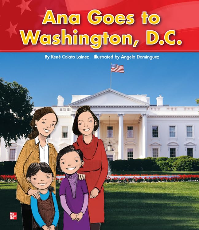 Reading Wonders Literature Big Book: Ana Goes to Washington D.C. Grade K (ELEMENTARY CORE READING)