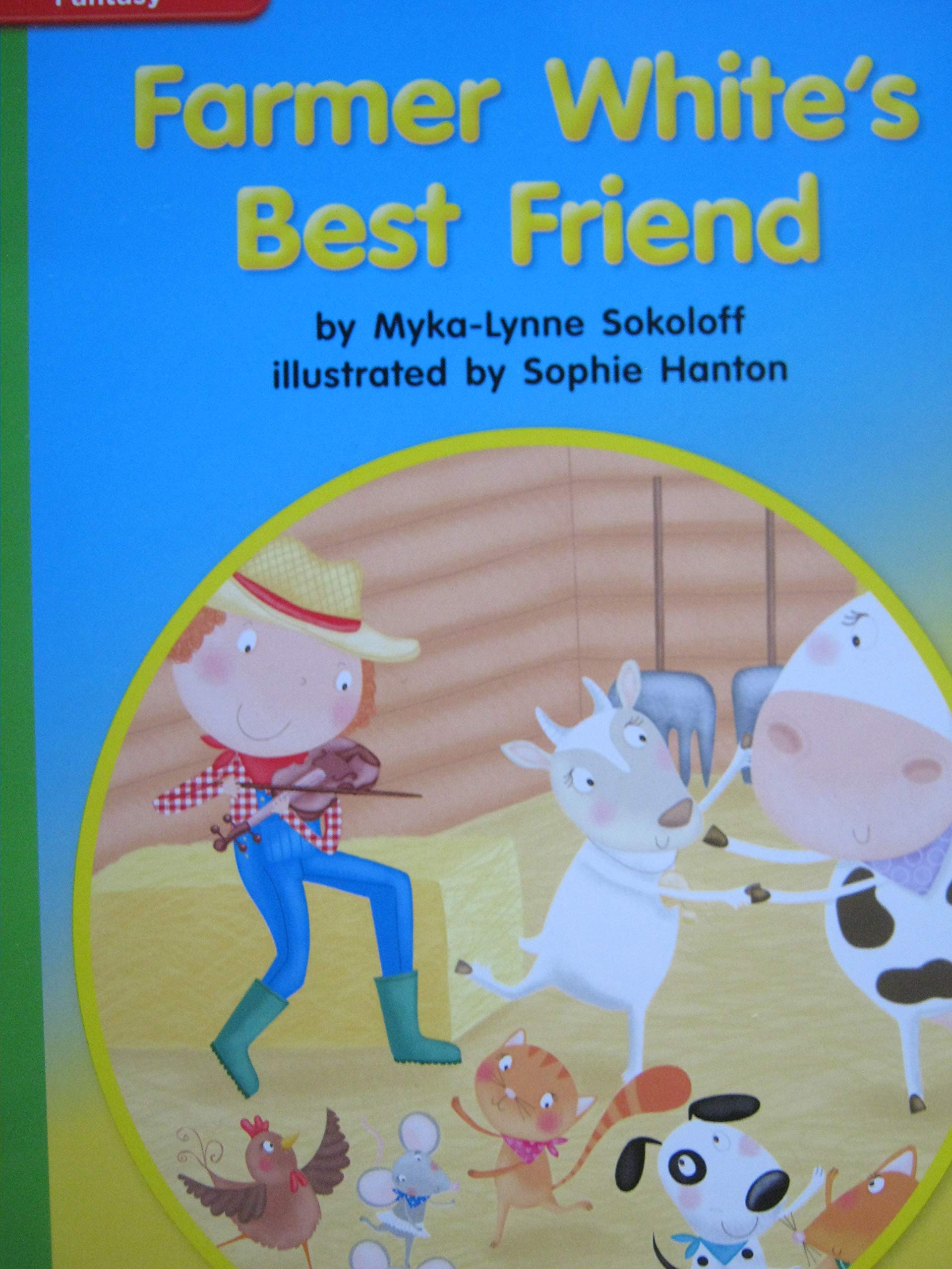 Reading Wonders Leveled Reader Farmer White's Best Friend: Beyond Unit 9 Week 2 Grade K (ELEMENTARY CORE READING)