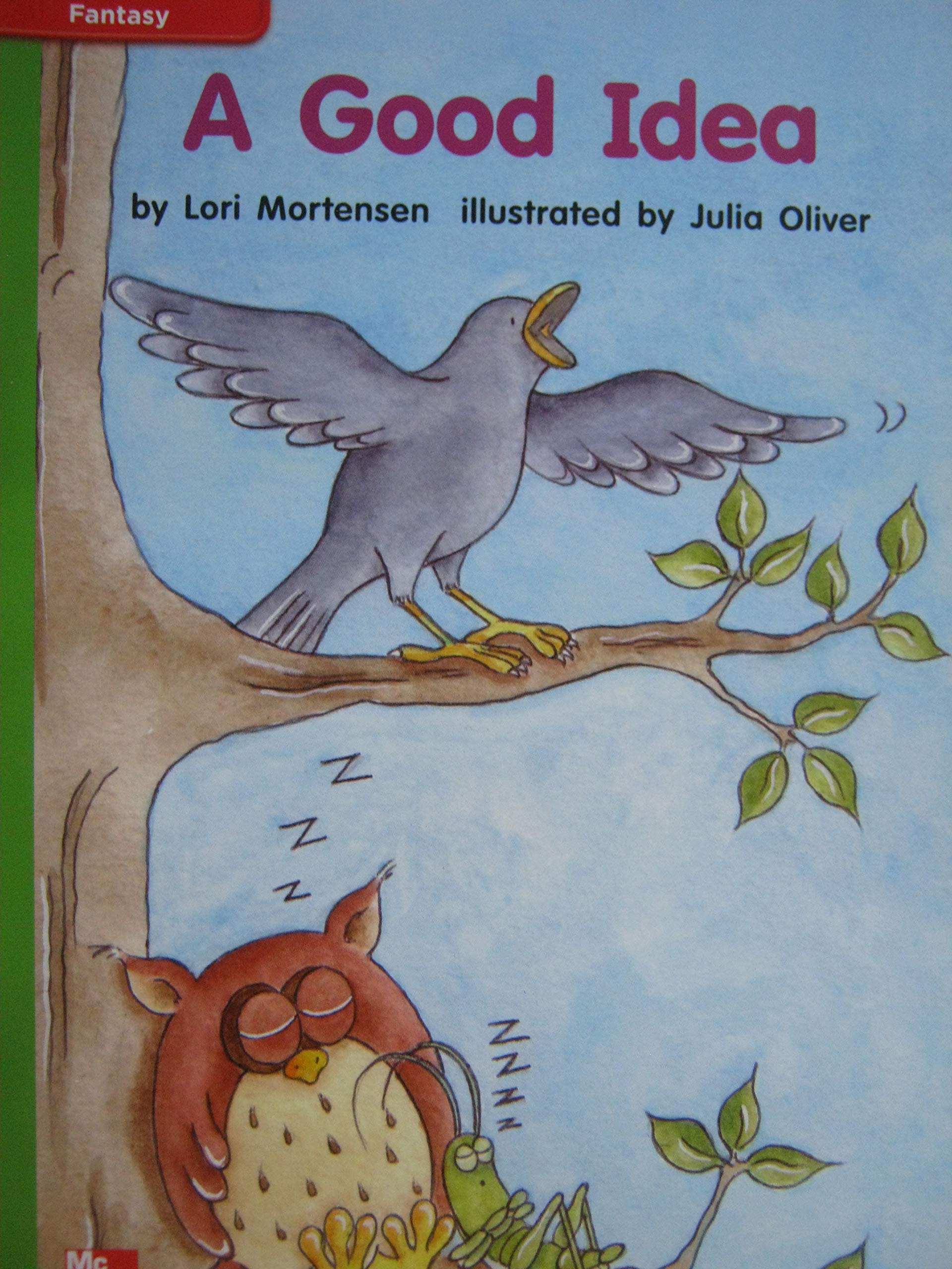 Reading Wonders Leveled Reader A Good Idea: Beyond Unit 10 Week 1 Grade K (ELEMENTARY CORE READING)