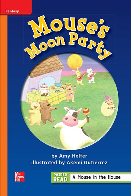 Reading Wonders Leveled Reader Mouse's Moon Party: Approaching Unit 1 Week 3 Grade 1 (ELEMENTARY CORE READING)