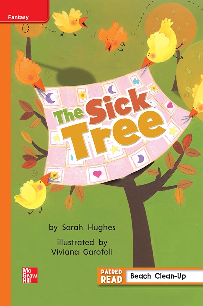 Reading Wonders Leveled Reader The Sick Tree: Approaching Unit 2 Week 4 Grade 1 (ELEMENTARY CORE READING)