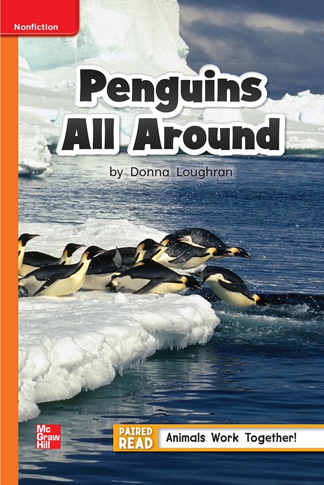 Reading Wonders Leveled Reader Penguins All Around: Approaching Unit 4 Week 2 Grade 1 (ELEMENTARY CORE READING)