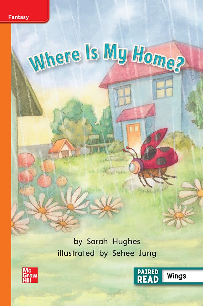 Reading Wonders Leveled Reader Where Is My Home?: Approaching Unit 4 Week 4 Grade 1 (ELEMENTARY CORE READING)