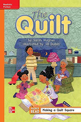 Reading Wonders Leveled Reader The Quilt: Approaching Unit 6 Week 4 Grade 1 (ELEMENTARY CORE READING)