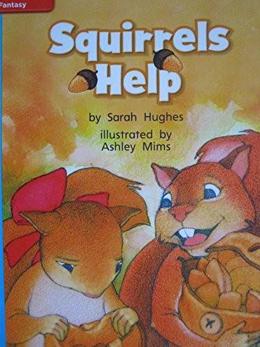 Reading Wonders Leveled Reader Squirrels Help: On-Level Unit 2 Week 4 Grade 1 (ELEMENTARY CORE READING)