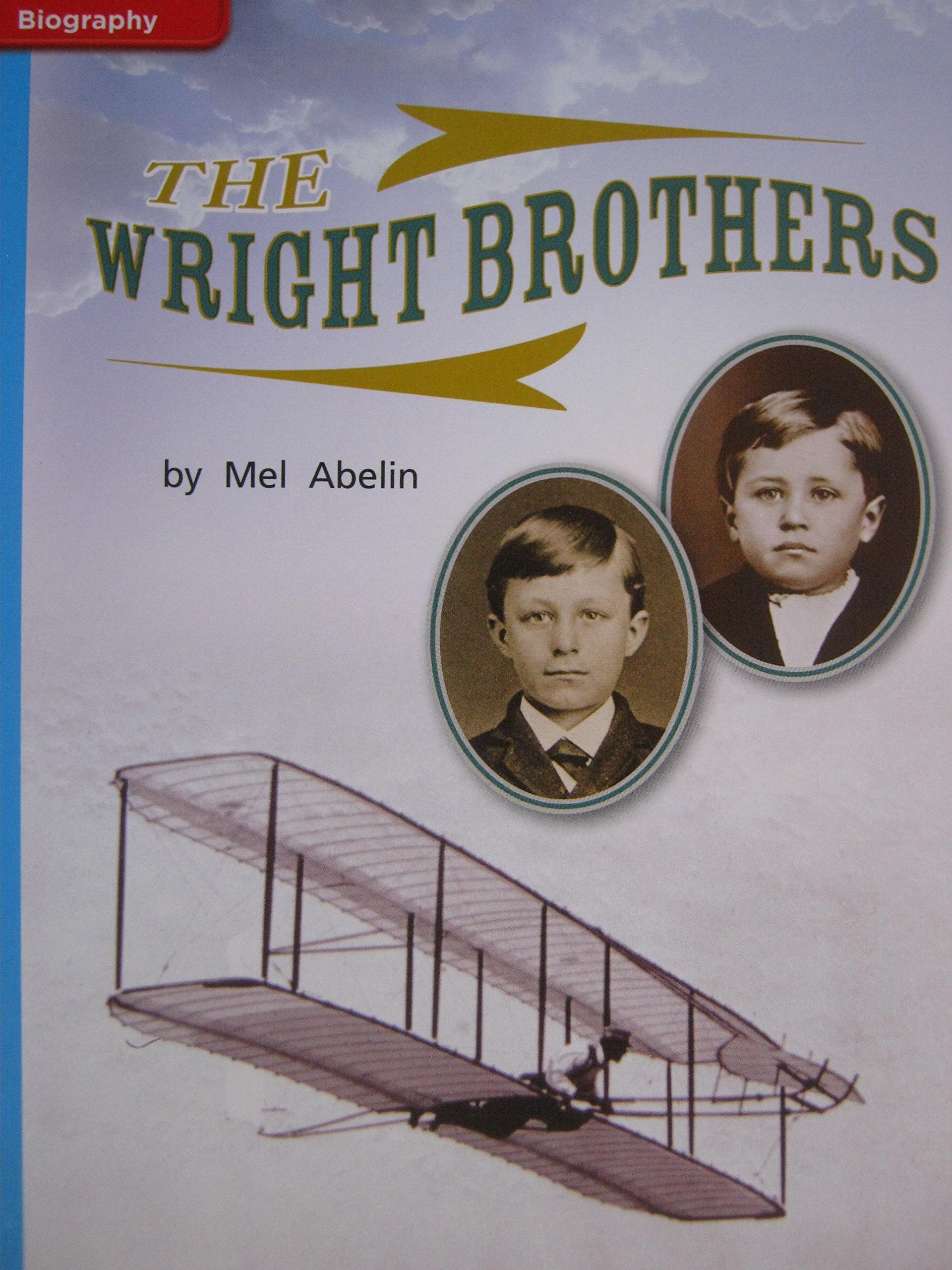 Reading Wonders Leveled Reader The Wright Brothers: On-Level Unit 5 Week 3 Grade 1 (ELEMENTARY CORE READING)