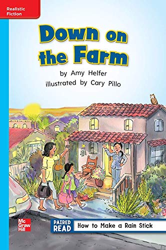 Reading Wonders Leveled Reader Down on the Farm: On-Level Unit 5 Week 4 Grade 1 (ELEMENTARY CORE READING)