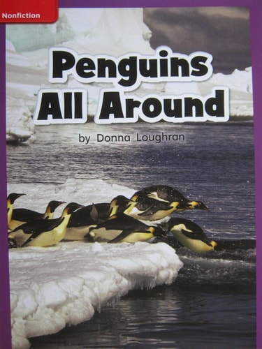 Reading Wonders Leveled Reader Penguins All Around: ELL Unit 4 Week 2 Grade 1 (ELEMENTARY CORE READING)