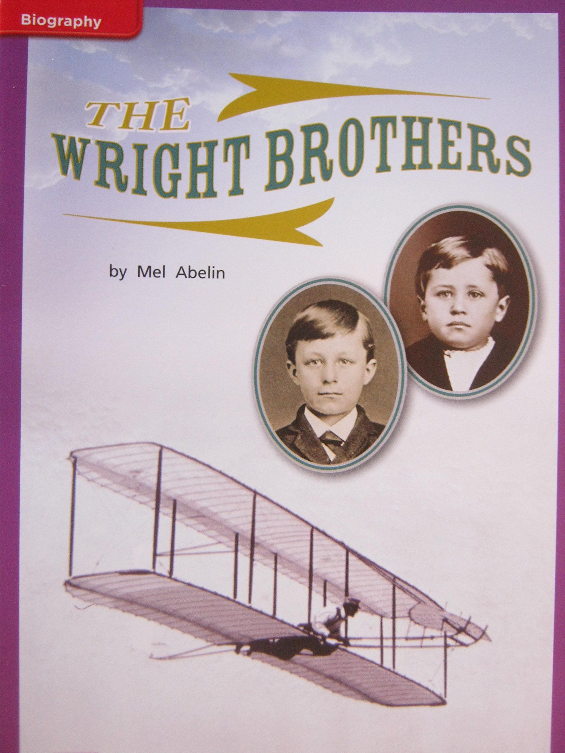 Reading Wonders Leveled Reader The Wright Brothers: ELL Unit 5 Week 3 Grade 1 (ELEMENTARY CORE READING)