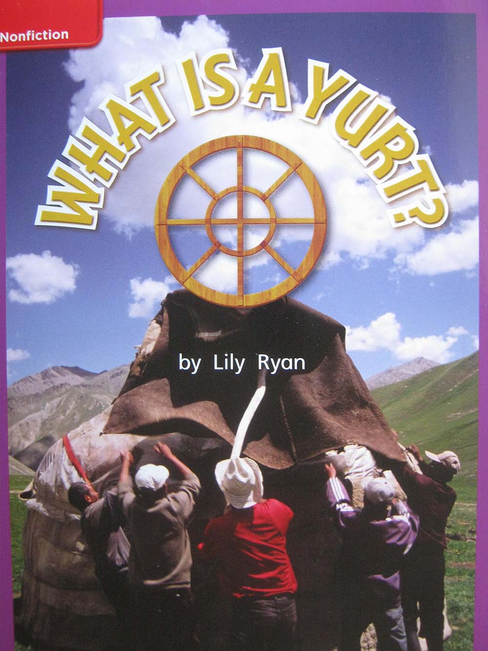 Reading Wonders Leveled Reader What is a Yurt?: ELL Unit 5 Week 5 Grade 1 (ELEMENTARY CORE READING)